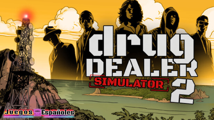 Drug Dealer Simulator 2