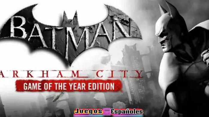 Batman Arkham City Game of the Year Edition PC FULL