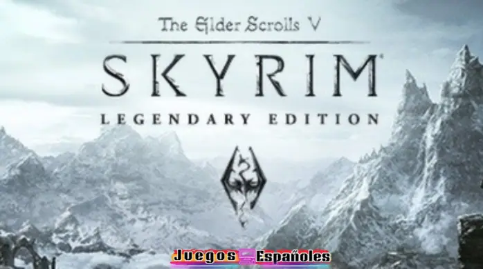 The Elder Scrolls V Skyrim Legendary Edition PC FULL